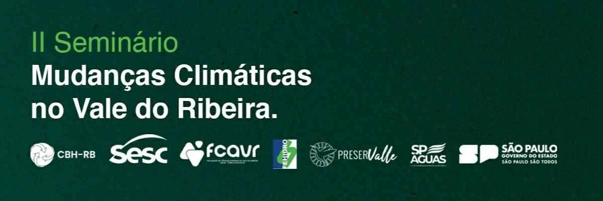 Seminário Sobre Mudanças Climáticas Fortalece Protagonismo do Vale do Ribeira Como Referência em Educação e Ação Climática